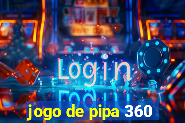 jogo de pipa 360